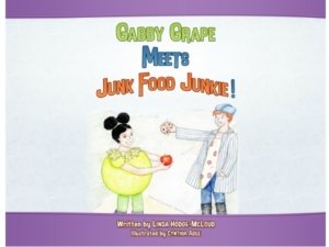 Actor and Health Advocate Linda Hodge-McLoud Reaches Amazon Best Seller List with book Gabby Grape Meets Junk Food Junkie