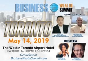 TORONTO, ON -  May 14, 2019, Dr. James Dentley & John Shin Will Be Speaking At The Business Wealth Summit Hosted By Gordon So, Serial Entrepreneur And Cherene Francis, Media Personality