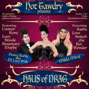 Hot Tawdry Presents  River North’s Premiere Drag Show