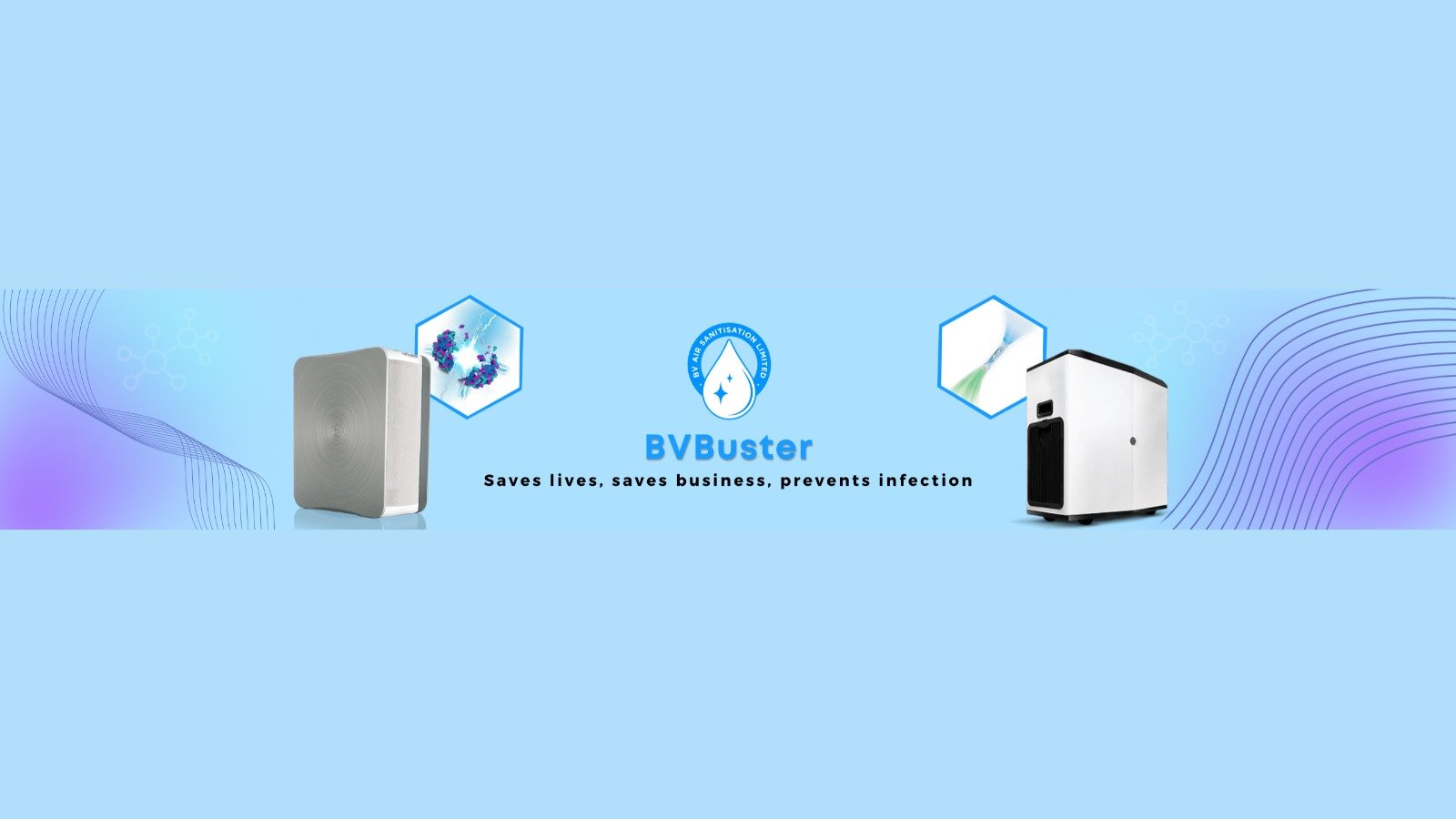 BV Buster Introducing Game-Changing Air Disinfection and Sanitization Systems to Save Lives, Save Businesses and Prevent Infection.