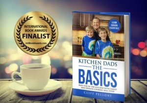 Kitchen Dads The Basics Book Named Finalist in 2018 International Book Awards
