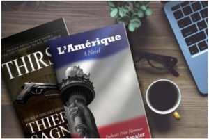 Pushcart Prize Nominee, Thierry Sagnier Launches Promotional Tours For Two Different, But Similar Novels Thirst, and L’Amérique