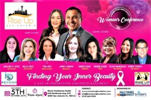 Rise Up San Antonio Is Excited To Announce It's Full Support Of The Mari Strong Foundation Women's Conference - "Finding Your Inner Beauty" On October 5th, 9:am-4:pm At The Norris Conference Center