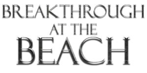 Brant Phillips Announces Breakthrough at the Beach 10.0 Scheduled for October 18-21, 2018