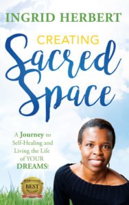 "Creating Sacred Space: a Journey to Self-Healing & Living the Life of Your Dreams!"…reaches The top of the Amazon Best Seller Lists